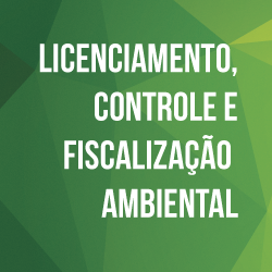 Licenciamento e Fiscalização Ambiental